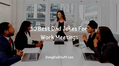 50 Best Dad Jokes For Work Meetings - Doing Dad Stuff