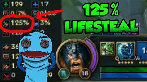 125% Lifesteal on every auto attack (Highest possible lifesteal?) - League of Legends - YouTube