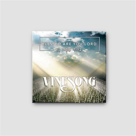 Blessed Are You Lord – Vinesong Store