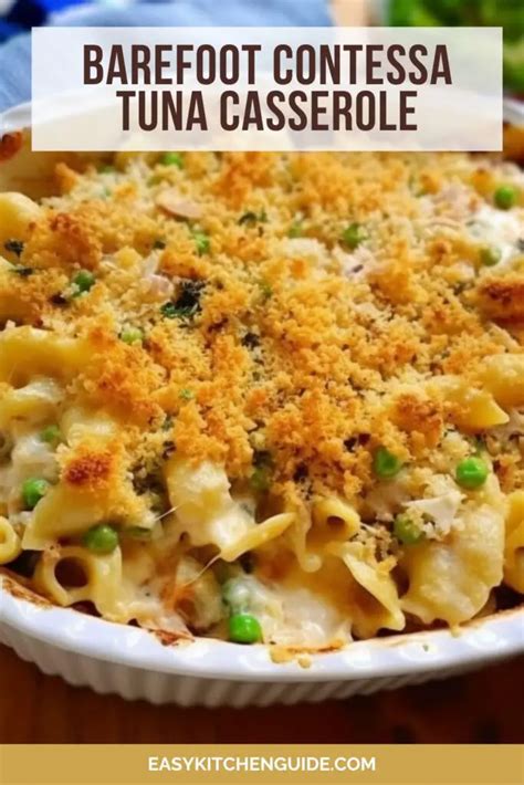 Barefoot Contessa Tuna Casserole - Easy Kitchen Guide