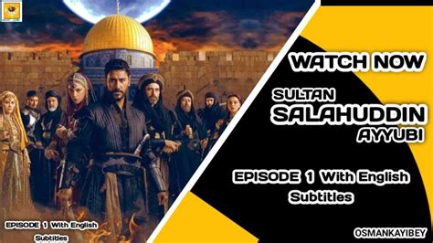 Salahuddin Ayyubi Episode 1 With English Subtitles