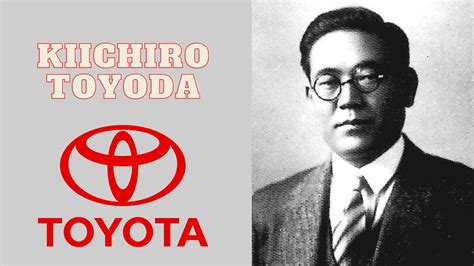 Kiichiro Toyoda - YouTube