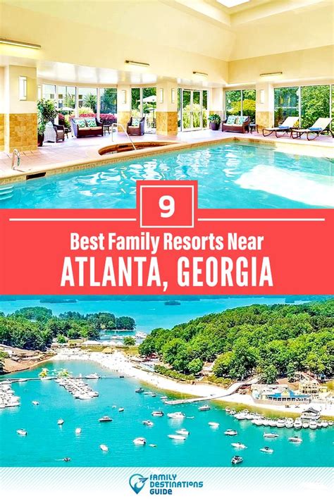 9 Best Family Resorts Near Atlanta, Georgia | Best family resorts ...