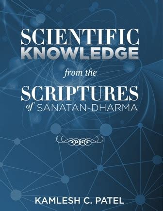 Scientific Knowledge from the Scriptures of Sanatan Dharma