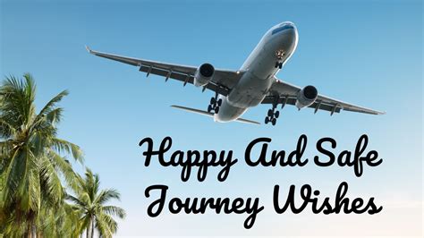 Happy and Safe Journey Wishes, Quotes and Slogan