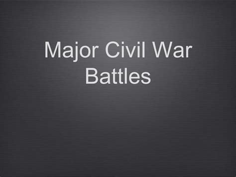 Civil war unit lesson 6 - civil war battles - power point | PPT