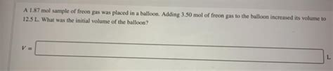 Solved A 1.87 mol sample of freon gas was placed in a | Chegg.com