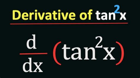 What is the Derivative of tan^2x || Derivative of tan square x - YouTube