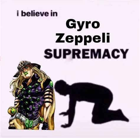 Gyro Zeppeli supremacy | Jojo memes, Jojo bizzare adventure, Jojo