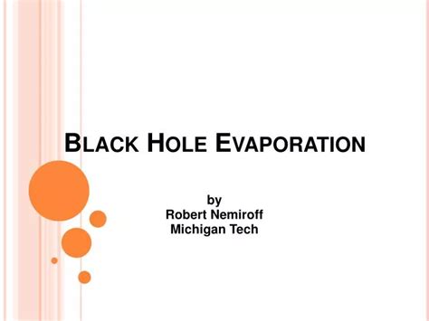 PPT - Black Hole Evaporation PowerPoint Presentation, free download - ID:3197101