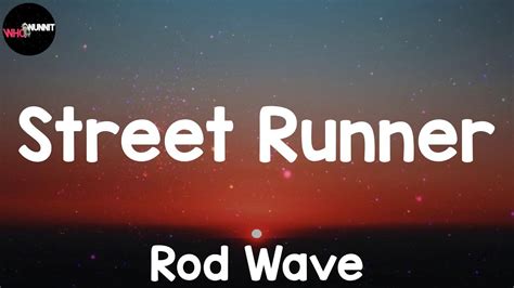 Street Runner (Lyrics) - Rod Wave - YouTube