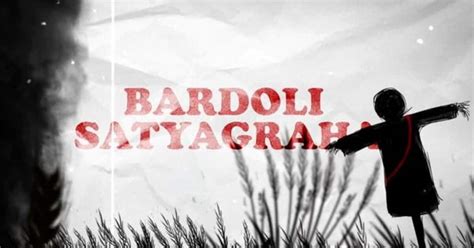 India@75: Bardoli Satyagraha, the historic peasant struggle