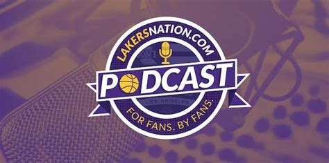 Lakers Nation Podcast: Episode 7