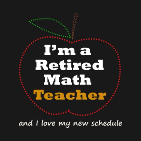 Funny Math Teacher Retirement T Shirt Gift Novelty - Math Teacher Retirement Gift - T-Shirt ...