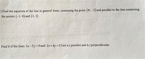 Solved Find the equation of the line in general form, | Chegg.com