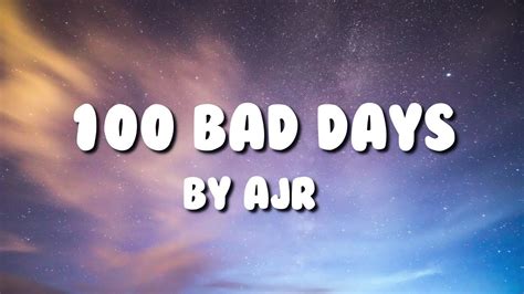 100 Bad Days - AJR (Lyrics) - YouTube