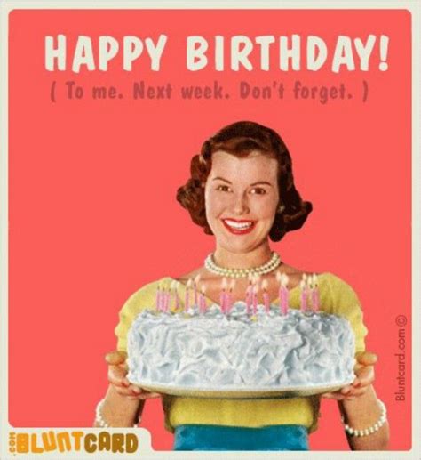 Reminder | Birthday quotes funny, Birthday humor, Happy birthday drinks