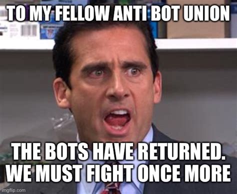 Assemble the anti bot crew - Imgflip