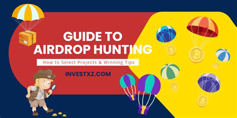 Guide to Airdrop Hunting: How to Select Projects & Winning Tips