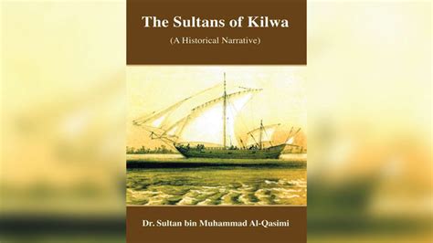 "Sultans Kilwa Biography" of the Ruler of Sharjah in English - Teller Report