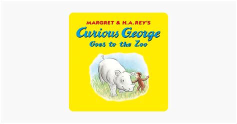 ‎Curious George Goes to the Zoo (Read-aloud) on Apple Books