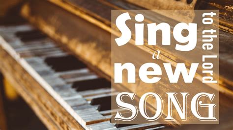 Sing a New Song - Logos Sermons