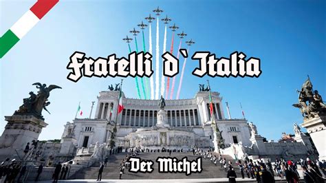 Fratelli d'Italia - National Anthem of Italy - Der Michel - Inno Nazionale della Repubblica Italiana