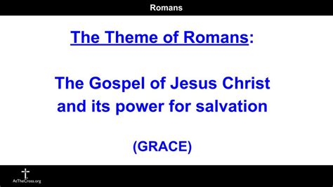 The Theme of Romans | Calvary Chapel At The Cross