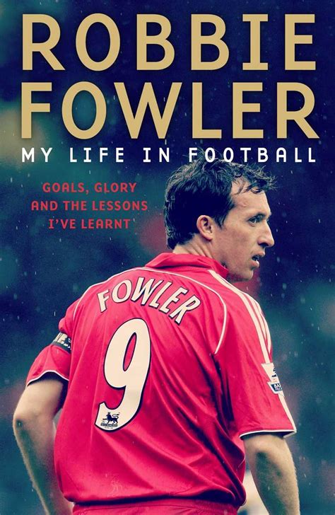 Liverpool legend Robbie Fowler releases brand new autobiography "My ...