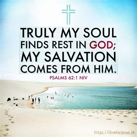 a bible verse with the words truly my soul finds rest in god, my salvation comes from him