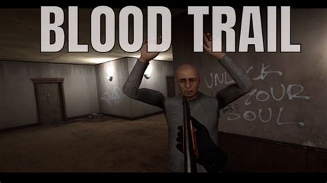 BLOOD TRAIL VR IS AMAZING - YouTube