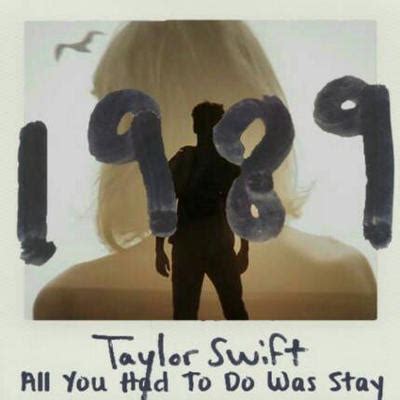 All you Had to do Was Stay - Taylor Swift (1989) by argakazama on DeviantArt