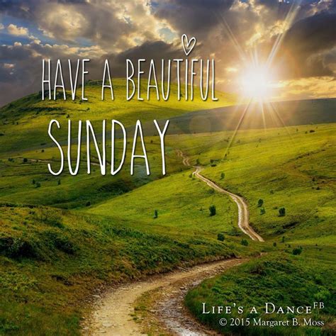 Beautiful Sunday | Have a beautiful sunday, Happy sunday quotes, Sunday quotes