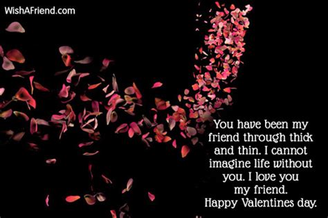 You have been my friend through, Valentines Day Message For Friends