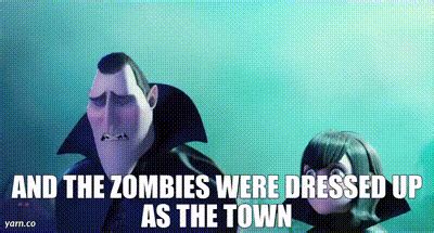 YARN | And the zombies were dressed up as the Town | Hotel Transylvania | Video clips by quotes ...