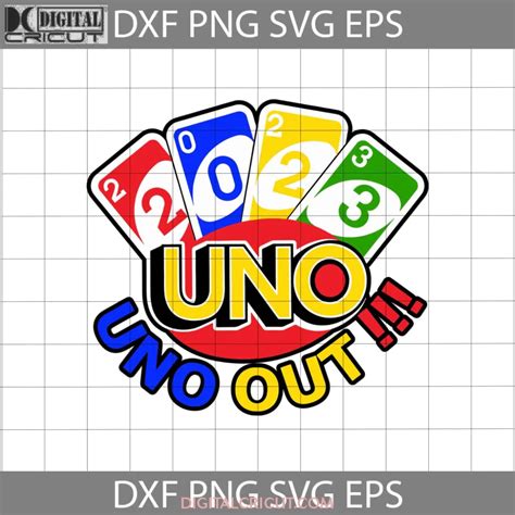 2023 Uno Out. Uno Svg, uno Card Svg, Cricut File, Clip Art, Seniors Sv ...