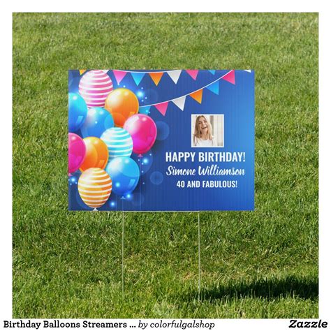 Birthday Balloons Streamers Custom Photo Text Yard Sign | Birthday balloons, Balloons, Yard signs