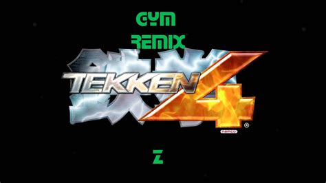 Tekken 4 Soundtrack: Gym (Ziecon's Remix) - YouTube