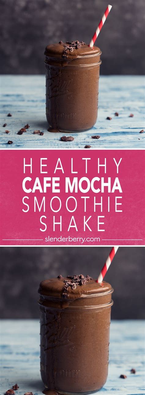 Healthy Cafe Mocha Smoothie Shake - Slenderberry | Recipe | Mocha ...