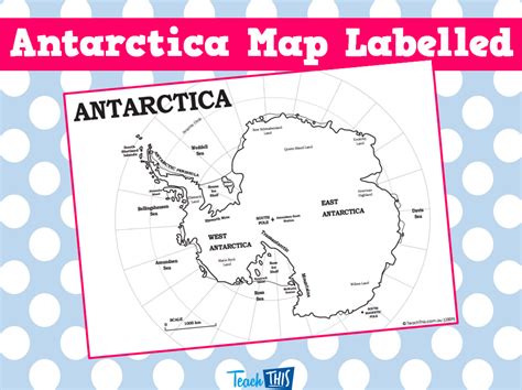 Antarctica Map Labelled | Map, Antarctica, Classroom games