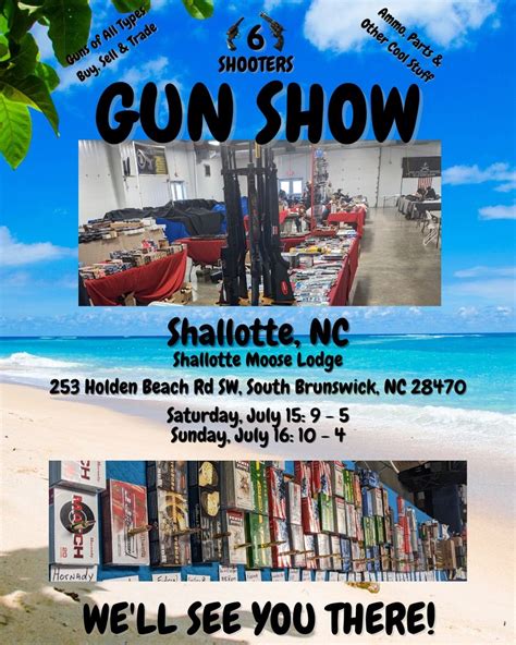 6 Shooters Gun Show - Shallotte, NC - Aug 15-16