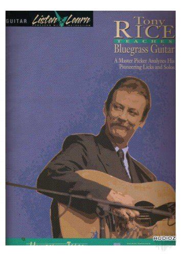 Download Tony Rice Teaches Bluegrass Guitar » AudioZ