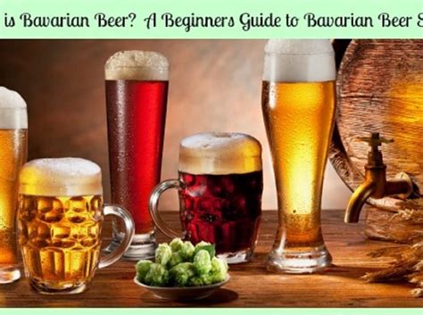 What is Bavarian Beer? A Beginners Guide to Bavarian Beer Styles