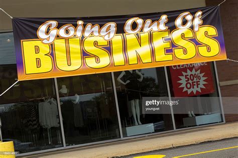 Going Out Of Business Sign On Store Front High-Res Stock Photo - Getty ...