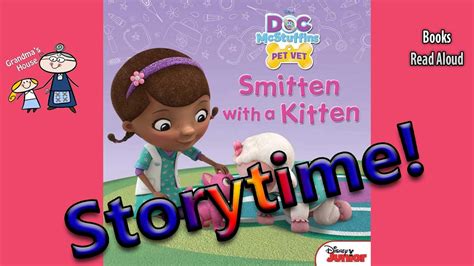 DOC MCSTUFFINS SMITTEN WITH A KITTEN Read Aloud ~ Story Time ~ Bedtime ...