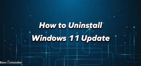 How to Uninstall Windows 11 Update