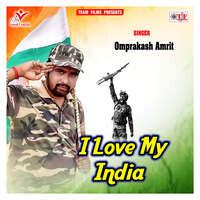 I Love My India Song Download: Play & Listen I Love My India Bhojpuri MP3 Song by Avinash Jha @Gaana