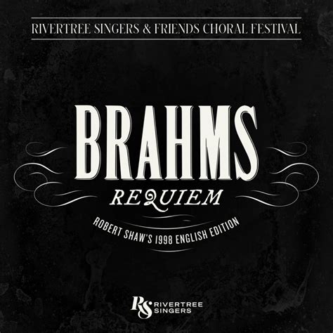 Brahms Requiem Festival – Rivertree Singers