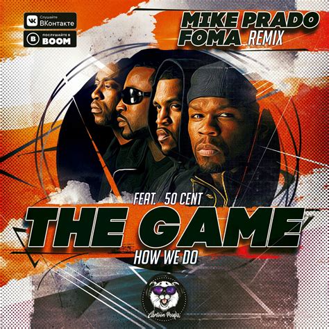 The Game feat. 50 Cent - How We Do (Mike Prado & Foma Radio Edit) – FOMA