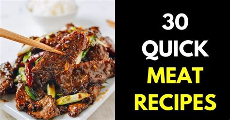 30 Quick & Easy Meat Recipes for Everyone – StylePersuit